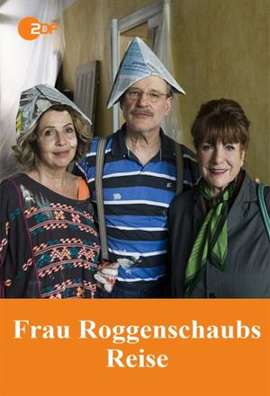 Frau Roggenschaubs Reise's poster