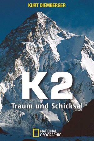 K2, Traum und Schicksal's poster