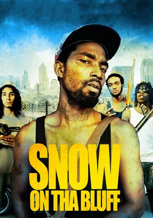 Snow on tha Bluff's poster image