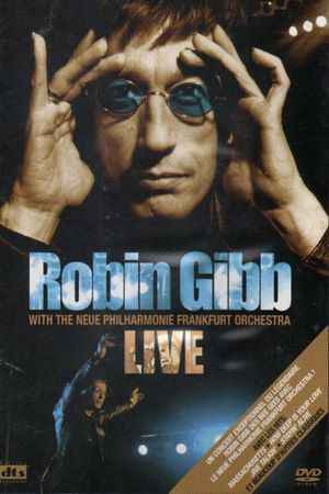 Robin Gibb with the Neue Philharmonie Frankfurt Orchestra - Live's poster