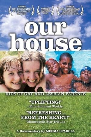 Our House: A Very Real Documentary About Kids of Gay & Lesbian Parents's poster