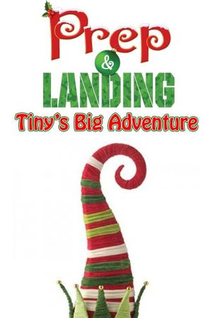 Prep & Landing: Tiny's Big Adventure's poster
