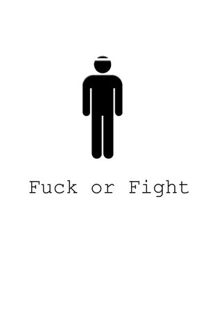 Fuck or Fight's poster