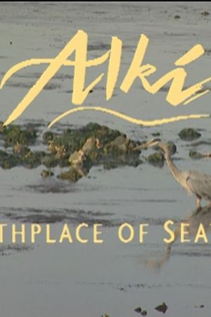 Alki Birthplace of Seattle's poster