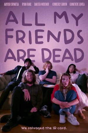 All My Friends Are Dead's poster