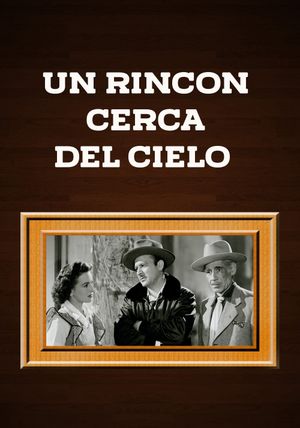 Un rincón cerca del cielo's poster