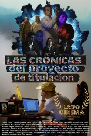 Las Crónicas del Proyecto de Titulación's poster