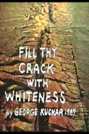 Fill Thy Crack with Whiteness's poster