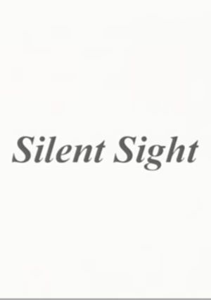 Silent Sight's poster