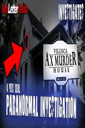 Red Letter Media Investigates: The Villisca Ax Murder House's poster