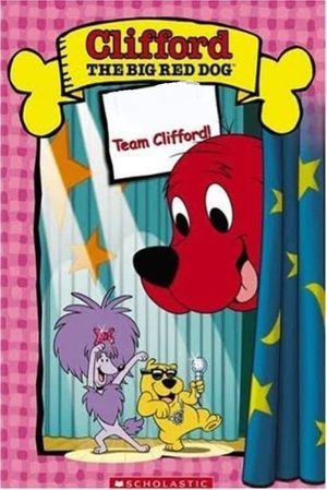 Clifford the Big Red Dog: Team Clifford's poster