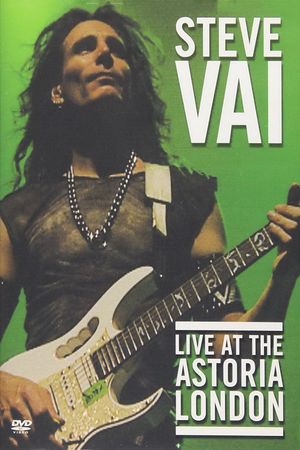 Steve Vai: Live at the Astoria London's poster