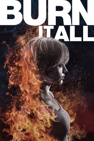 Burn It All's poster