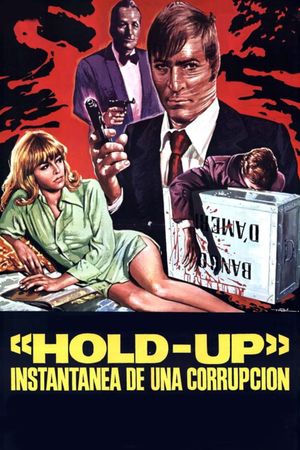 Hold-Up, instantánea de una corrupción's poster