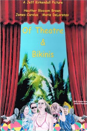 Of Theatre & Bikinis's poster