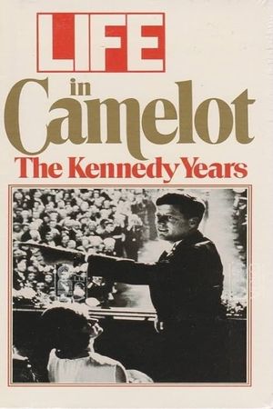 Life in Camelot: The Kennedy Years's poster
