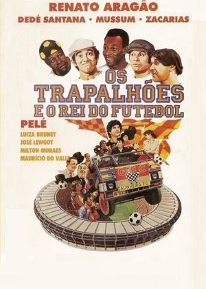 Os Trapalhões e o Rei do Futebol's poster