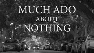Much Ado About Nothing's poster