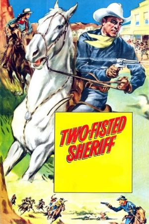 Two-Fisted Sheriff's poster