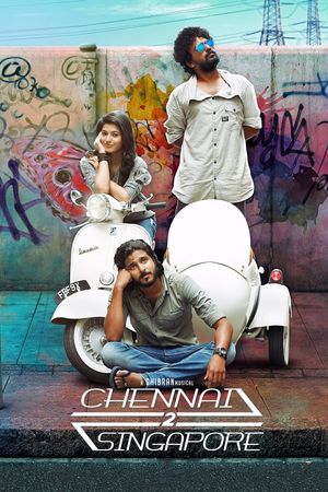 Chennai 2 Singapore's poster