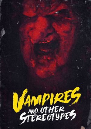 Vampires and Other Stereotypes's poster