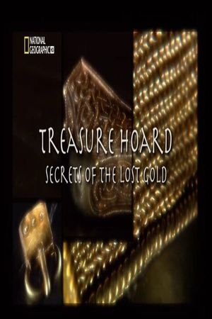 Treasure Hoard: Secrets Of The Lost Gold's poster