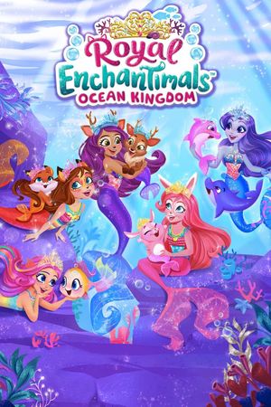 Enchantimals - Ocean Kingdom's poster