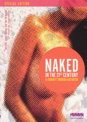 Naked in the 21st Century's poster