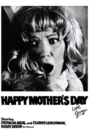 Happy Mother's Day, Love George's poster