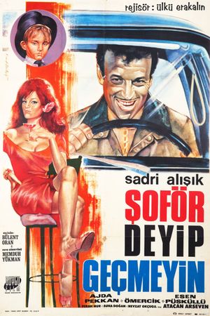 Soför deyip geçmeyin's poster