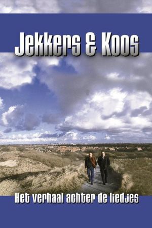 Jekkers & Koos: Het Verhaal achter de Liedjes's poster