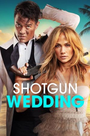 Shotgun Wedding's poster