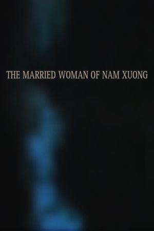 The Married Woman of Nam Xuong's poster
