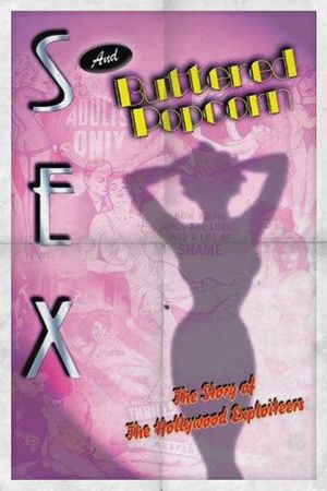 Sex and Buttered Popcorn's poster