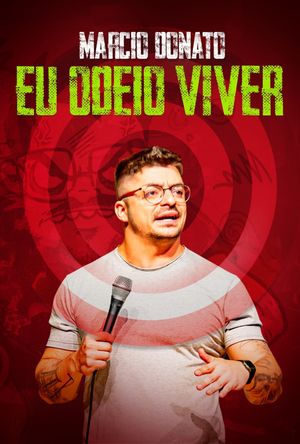 Márcio Donato - Eu Odeio Viver's poster