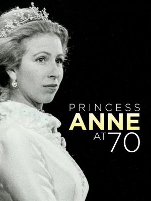 Anne: The Princess Royal at 70's poster