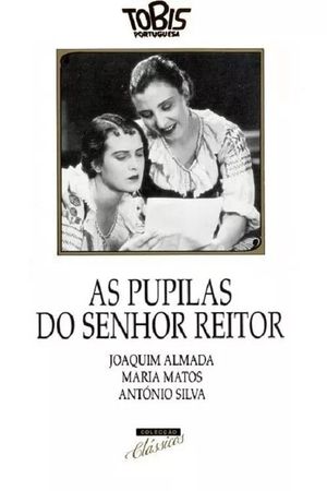 As Pupilas do Senhor Reitor's poster