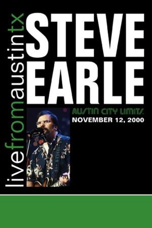 Steve Earle: Live From Austin, TX's poster