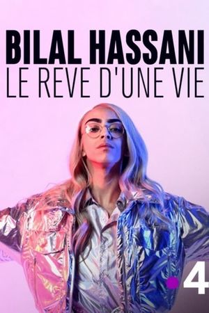 Bilal Hassani, le rêve d'une vie's poster