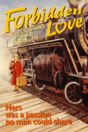 Forbidden Love: The Unashamed Stories of Lesbian Lives's poster