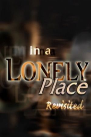 'In a Lonely Place' Revisited's poster