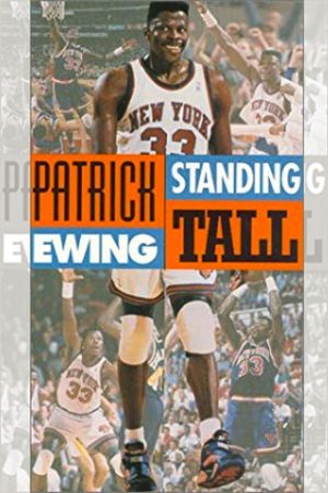 Patrick Ewing - Standing Tall's poster
