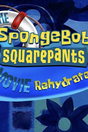 The SpongeBob SquarePants Movie Rehydrated's poster