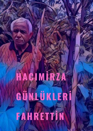 Hacımirza diaries fahrettin's poster