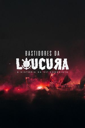 Bastidores da Loucura's poster
