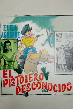 El pistolero desconocido's poster