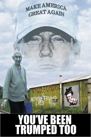 You've Been Trumped Too's poster image