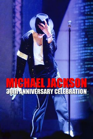 Michael Jackson: 30th Anniversary Celebration's poster image