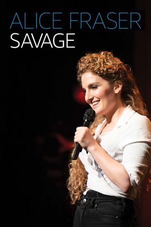 Alice Fraser: Savage's poster