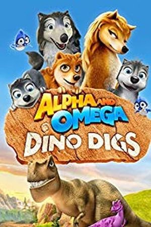 Alpha and Omega: Dino Digs's poster